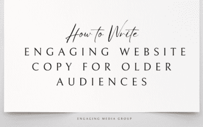 How to Write Engaging Website Copy for Older Audiences