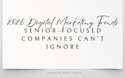 2026 Digital Marketing Trends Senior-Focused Companies Can’t Ignore