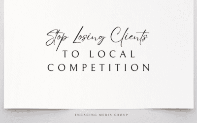 Stop Losing Clients to Local Competition